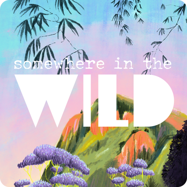 Somewhere in the Wild